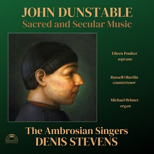 John Dunstable Sacred and Secular Music