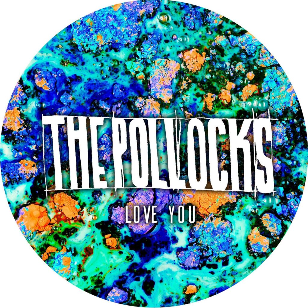 multi-colored CD cover with The Pollocks and Love You on it